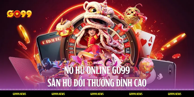 Nổ Hũ Online Go99